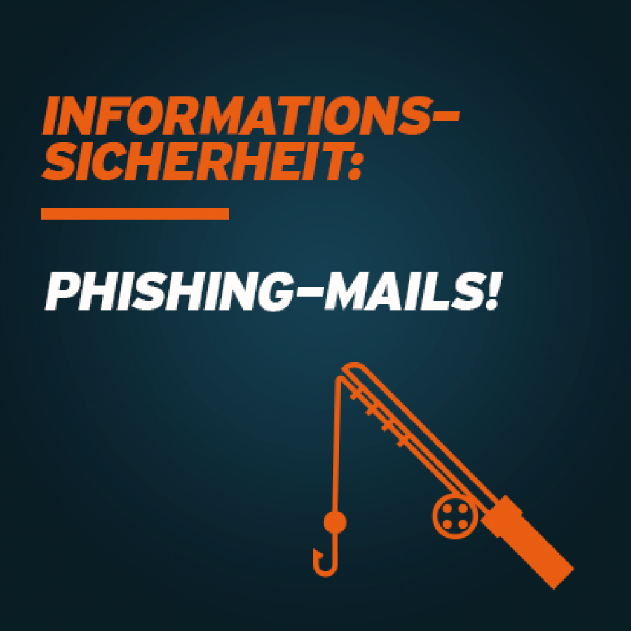 Informationssicherheit: Phishing-Mails